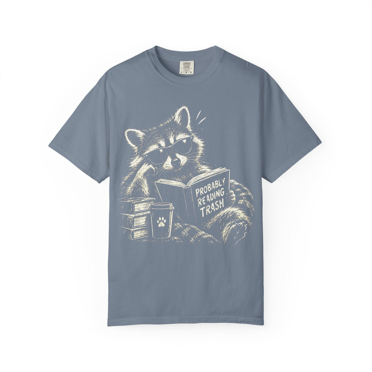 Probably Reading Trash Raccoon Shirt | Comfort Colors Funny Bookish Tee