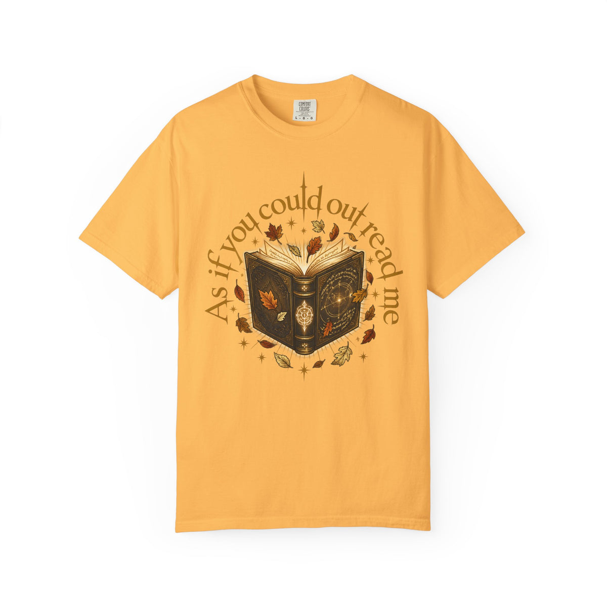 As If You Could Out Read Me Shirt, Comfort Colors Fantasy Book Lover Tee