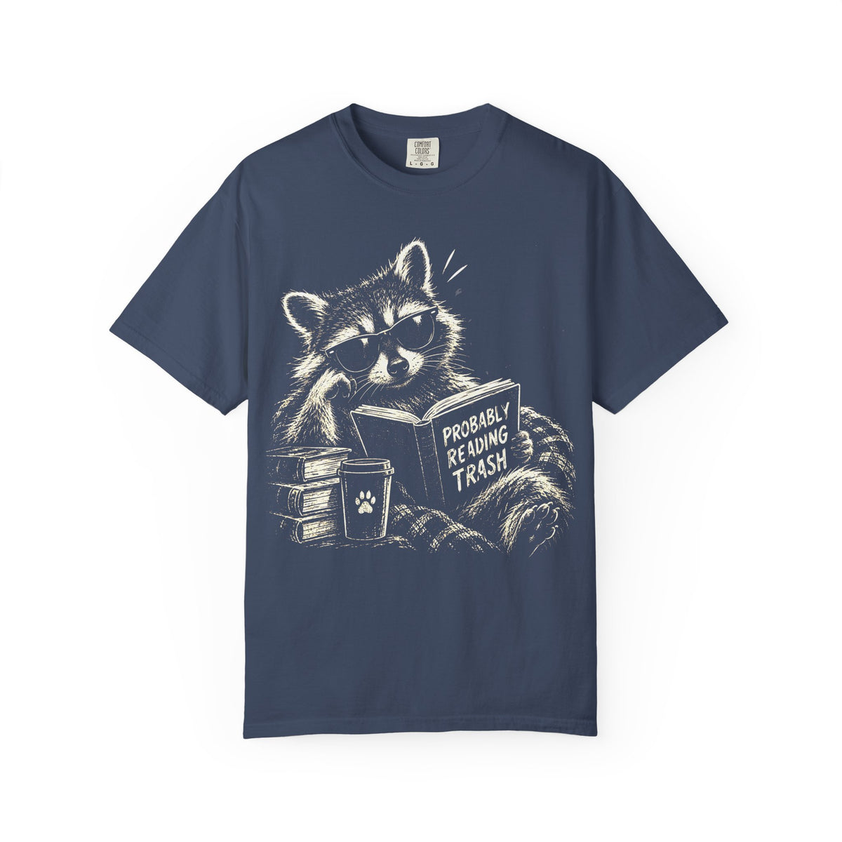Probably Reading Trash Raccoon Shirt | Comfort Colors Funny Bookish Tee