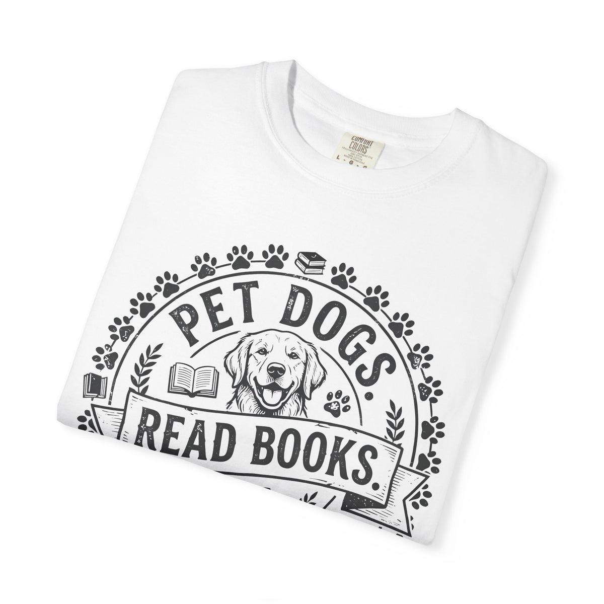 Pet Dogs Read Books Be Happy T-Shirt