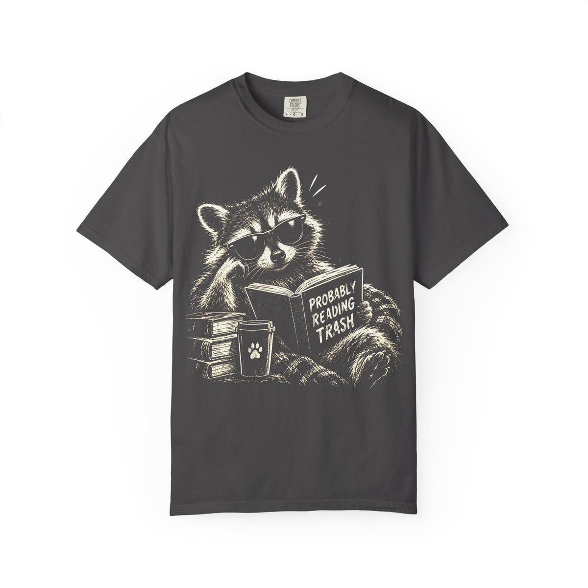 Probably Reading Trash Raccoon Shirt | Comfort Colors Funny Bookish Tee