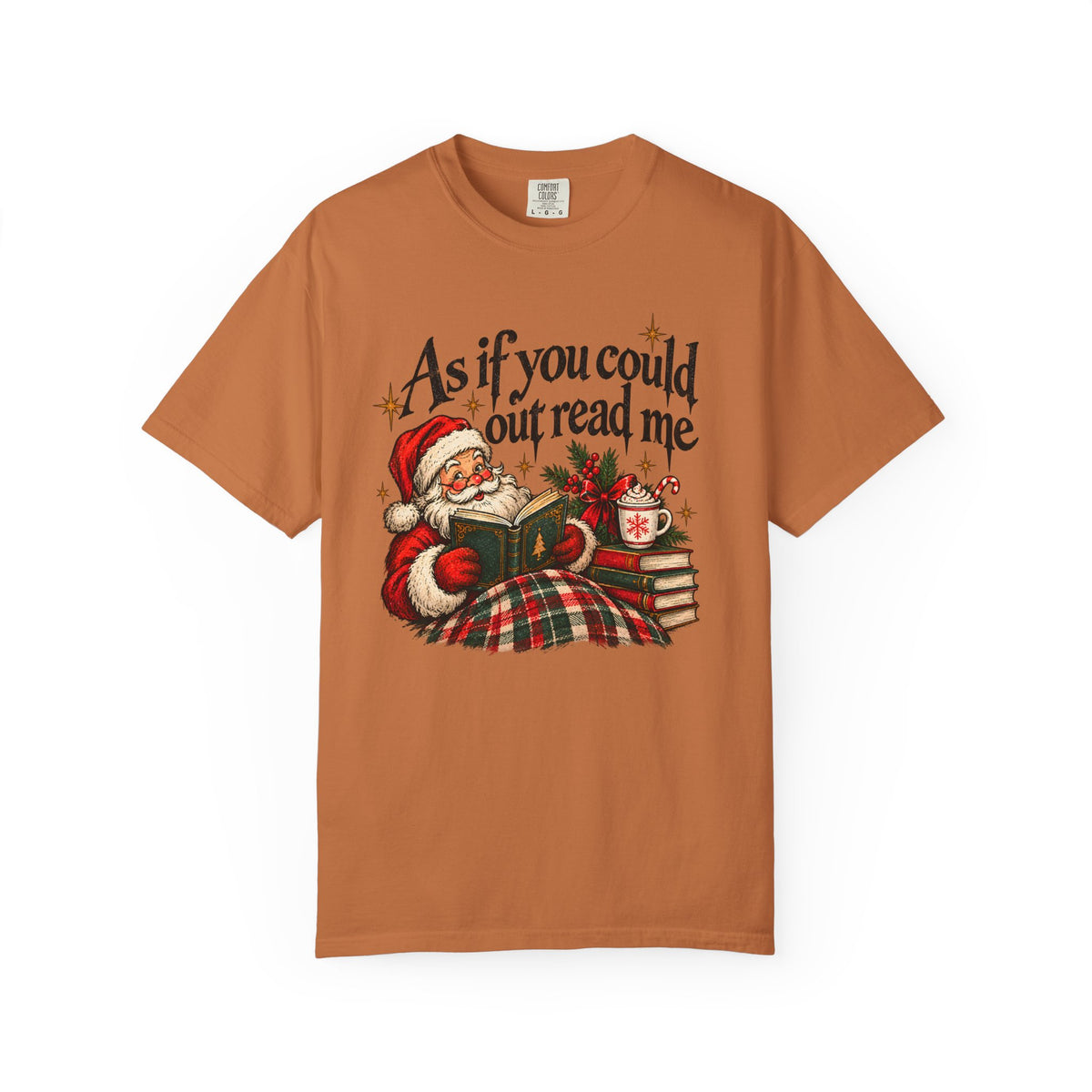 As If You Could Out Read Me Santa Christmas Shirt