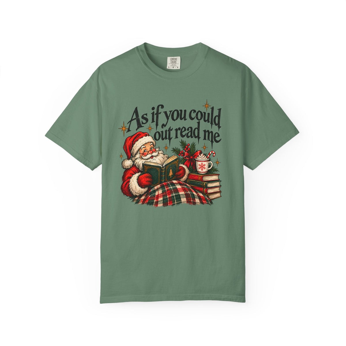 As If You Could Out Read Me Santa Christmas Shirt