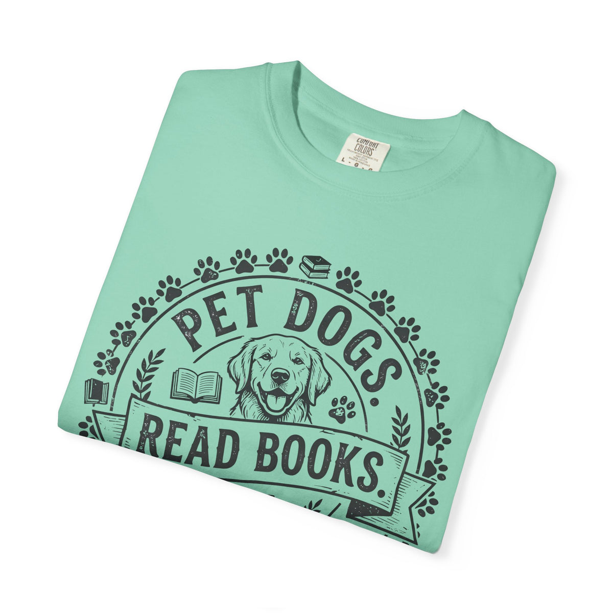 Pet Dogs Read Books Be Happy T-Shirt